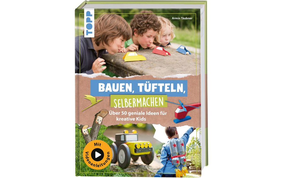 Frechverlag Bastelbuch Bauen, Tüfteln, Selbermachen 144 Seiten